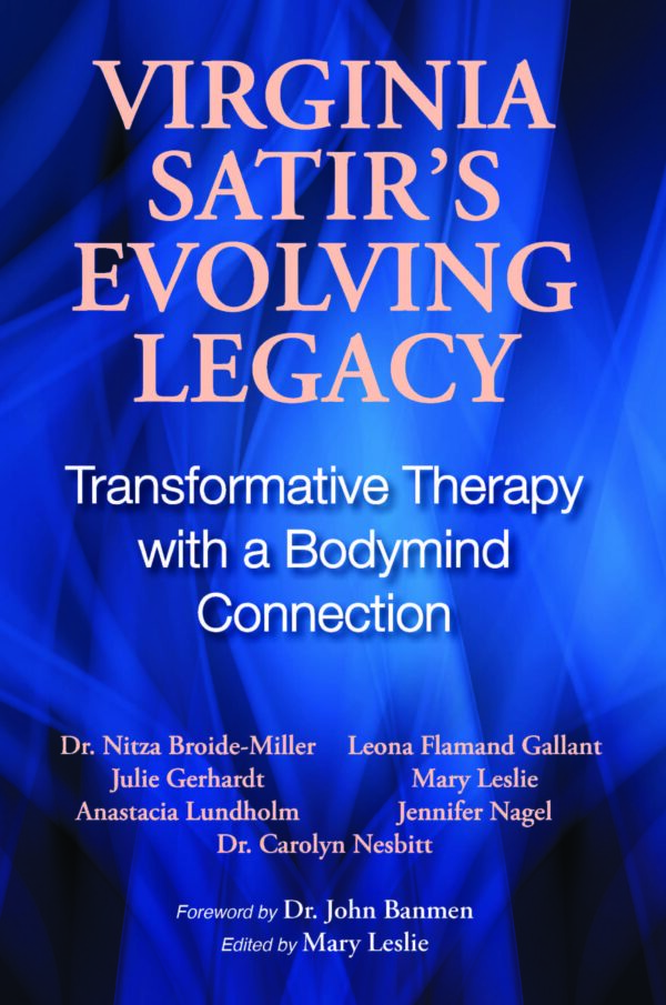 Virginia Satir's Evolving Legacy